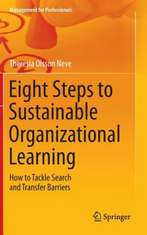 Book Eight Steps to Sustainable Organizational Learning Theresia Olsson Neve