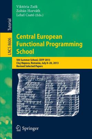 Книга Central European Functional Programming School Viktória Zsók