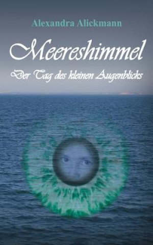 Könyv Meereshimmel Alexandra Alickmann
