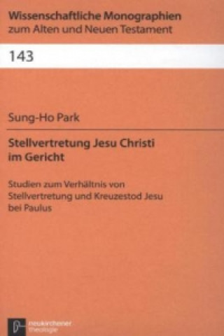 Könyv Wissenschaftliche Monographien zum Alten und Neuen Testament Sung-Ho Park