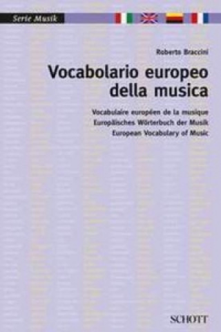 Kniha Vocabolario europeo della musica. Vocabulaire européen de la musique / Europäisches Wörterbuch der Musik / European Vocabulary of Music Roberto Braccini