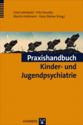 Könyv Praxishandbuch Kinder- und Jugendpsychiatrie Gerd Lehmkuhl