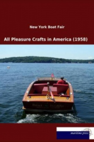 Książka All Pleasure Crafts in America (1958) New York Boat Fair