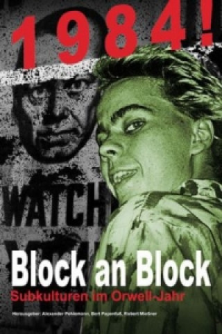 Book 1984! Block an Block Alexander Pehlemann