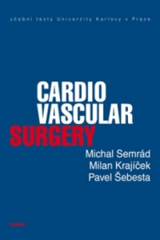Kniha Cardiovascular Surgery Michal Semrád