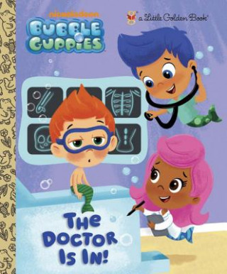 Könyv Doctor Is In! (Bubble Guppies) Golden Books