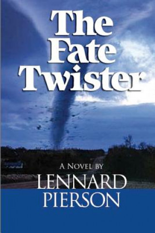 Kniha Fate Twister Lennard L Pierson