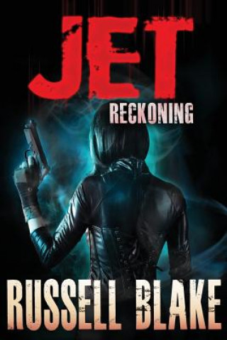 Książka Jet: Reckoning Russell Blake