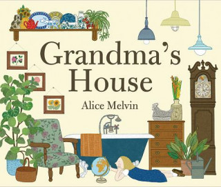 Könyv Grandma's House Alice Melvin