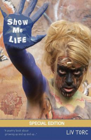 Knjiga Show Me Life Liv Torc