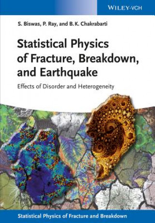 Kniha Statistical Physics of Fracture, Breakdown, and Earthquake Purusattam Ray