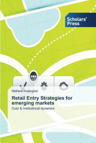 Knjiga Retail Entry Strategies for emerging markets Analogbei Mathew