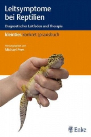 Книга Leitsymptome bei Reptilien Michael Pees