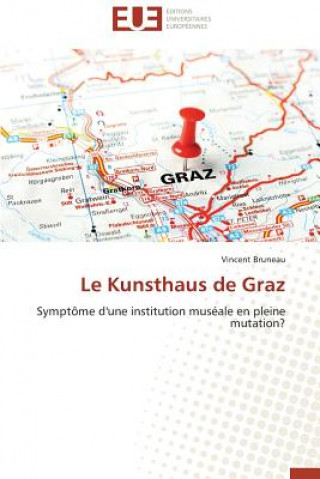 Carte Le Kunsthaus de Graz Bruneau-V