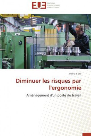 Knjiga Diminuer Les Risques Par l'Ergonomie Mir-F