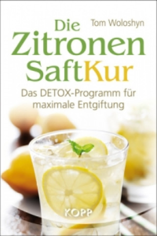 Buch Die Zitronensaft-Kur Tom Woloshyn