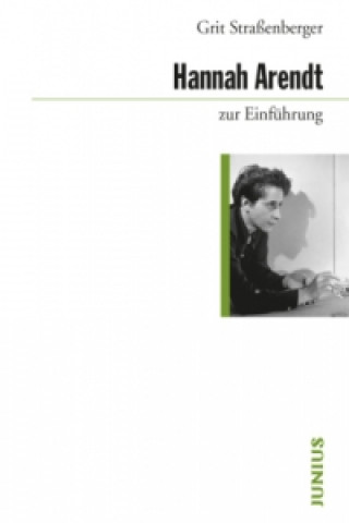 Book Hannah Arendt zur Einführung Grit Straßenberger