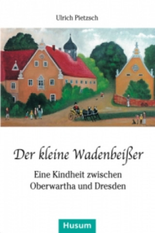 Buch Der kleine Wadenbeißer Ulrich Pietzsch