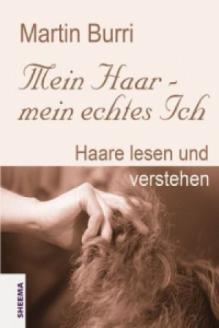 Livre Mein Haar - mein echtes Ich Martin Burri