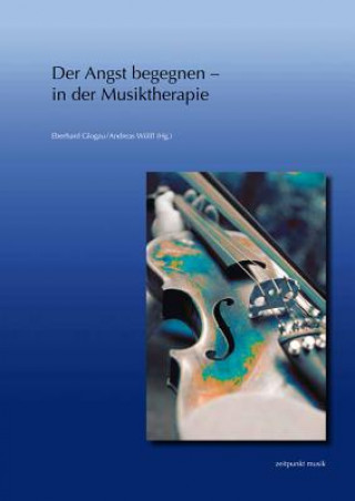 Книга Der Angst begegnen - in der Musiktherapie Eberhard Glogau