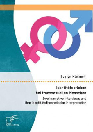 Kniha Identitatserleben bei transsexuellen Menschen Evelyn Kleinert