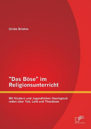 Książka Boese im Religionsunterricht Ulrike Briehm