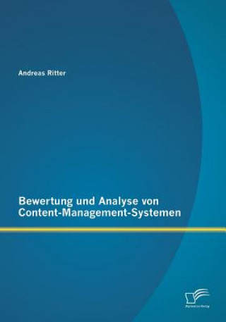 Könyv Bewertung und Analyse von Content-Management-Systemen Andreas Ritter