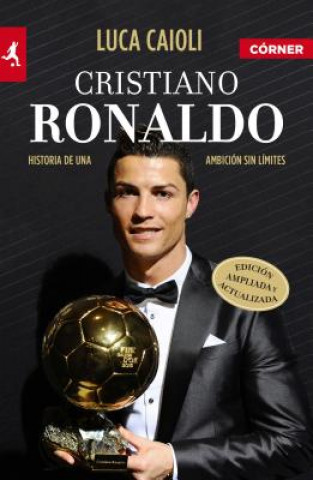 Книга Cristiano Ronaldo Luca Caioli