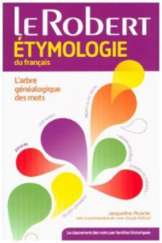 Könyv Le Robert étymologie du français Jacqueline Picoche