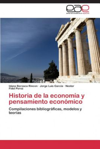 Книга Historia de la economia y pensamiento economico Rincon Idana Berosca