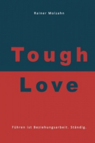 Livre Tough Love Rainer Molzahn