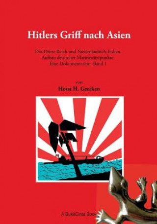 Livre Hitlers Griff nach Asien 1 Horst H Geerken