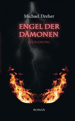 Kniha Engel der Damonen Michael Dreher