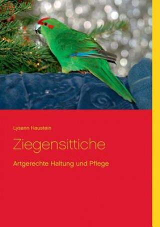 Könyv Ziegensittiche Lysann Haustein