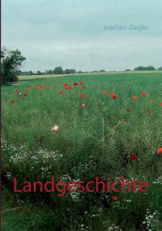 Kniha Landgeschichte Joachim Ziegler