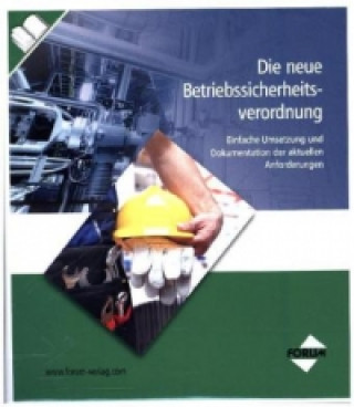 Kniha Die neue Betriebssicherheitsverordnung 