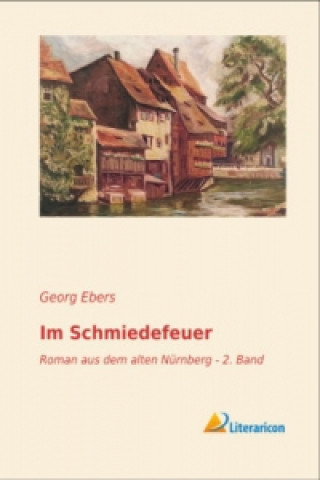 Carte Im Schmiedefeuer Georg Ebers
