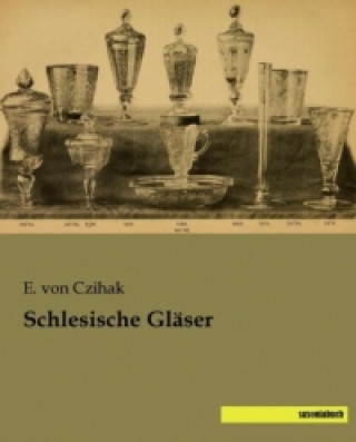 Carte Schlesische Gläser E. von Czihak