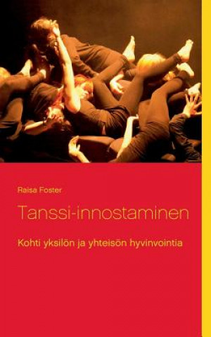 Kniha Tanssi-innostaminen Raisa Foster