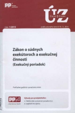 Knjiga UZZ 1/2015 Zákon o súdnych exekútoroch a exekučnej činnosti 