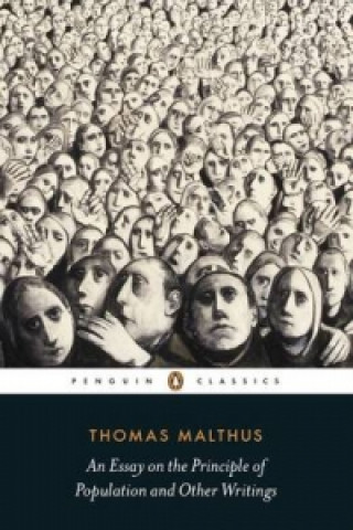 Kniha An Essay on the Principle of Population and Other Writings Thomas Malthus