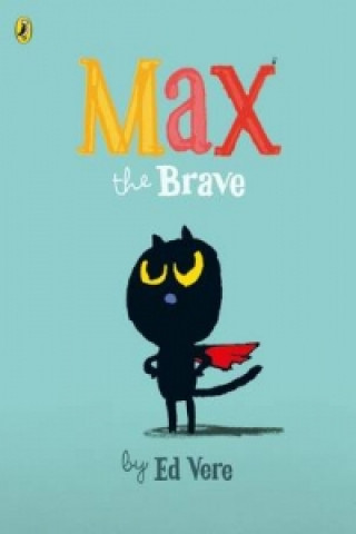 Книга Max the Brave Ed Vere