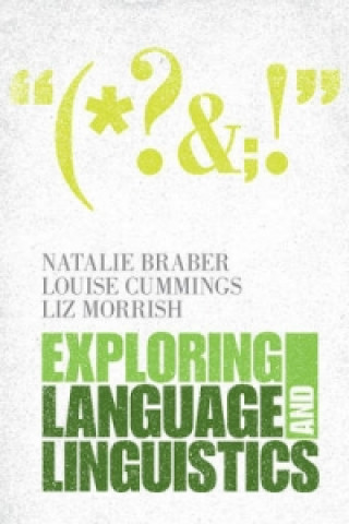Könyv Exploring Language and Linguistics Natalie Braber