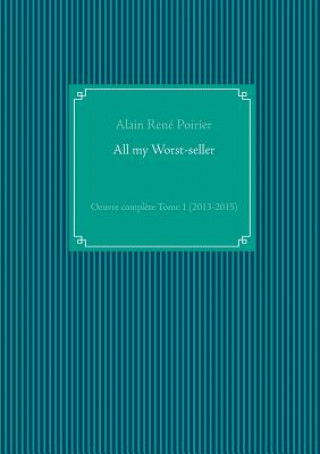 Książka All my Worst-seller Alain Rene Poirier