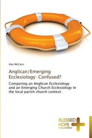 Book Anglican/Emerging Ecclesiology McCann Alan