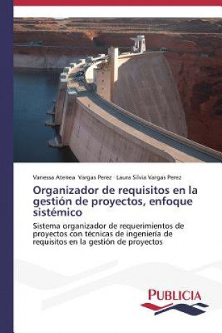 Carte Organizador de requisitos en la gestion de proyectos, enfoque sistemico Vargas