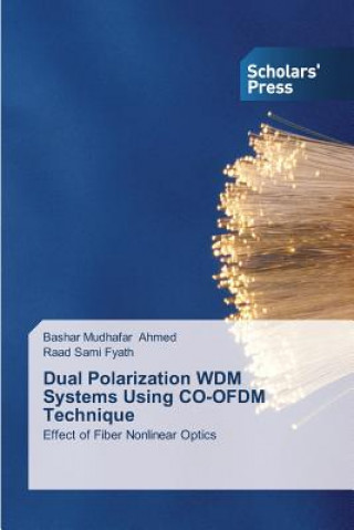 Könyv Dual Polarization WDM Systems Using CO-OFDM Technique Ahmed Bashar Mudhafar