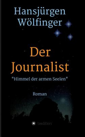 Könyv Der Journalist Hansjürgen Wölfinger