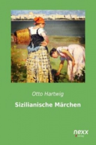 Книга Sizilianische Märchen Otto Hartwig