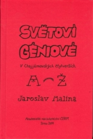 Kniha Světoví géniové v Chajjámovských čtyřverších (A-Ž) Jaroslav Malina